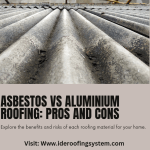 Asbestos vs Aluminium Roofing_ Pros and Cons